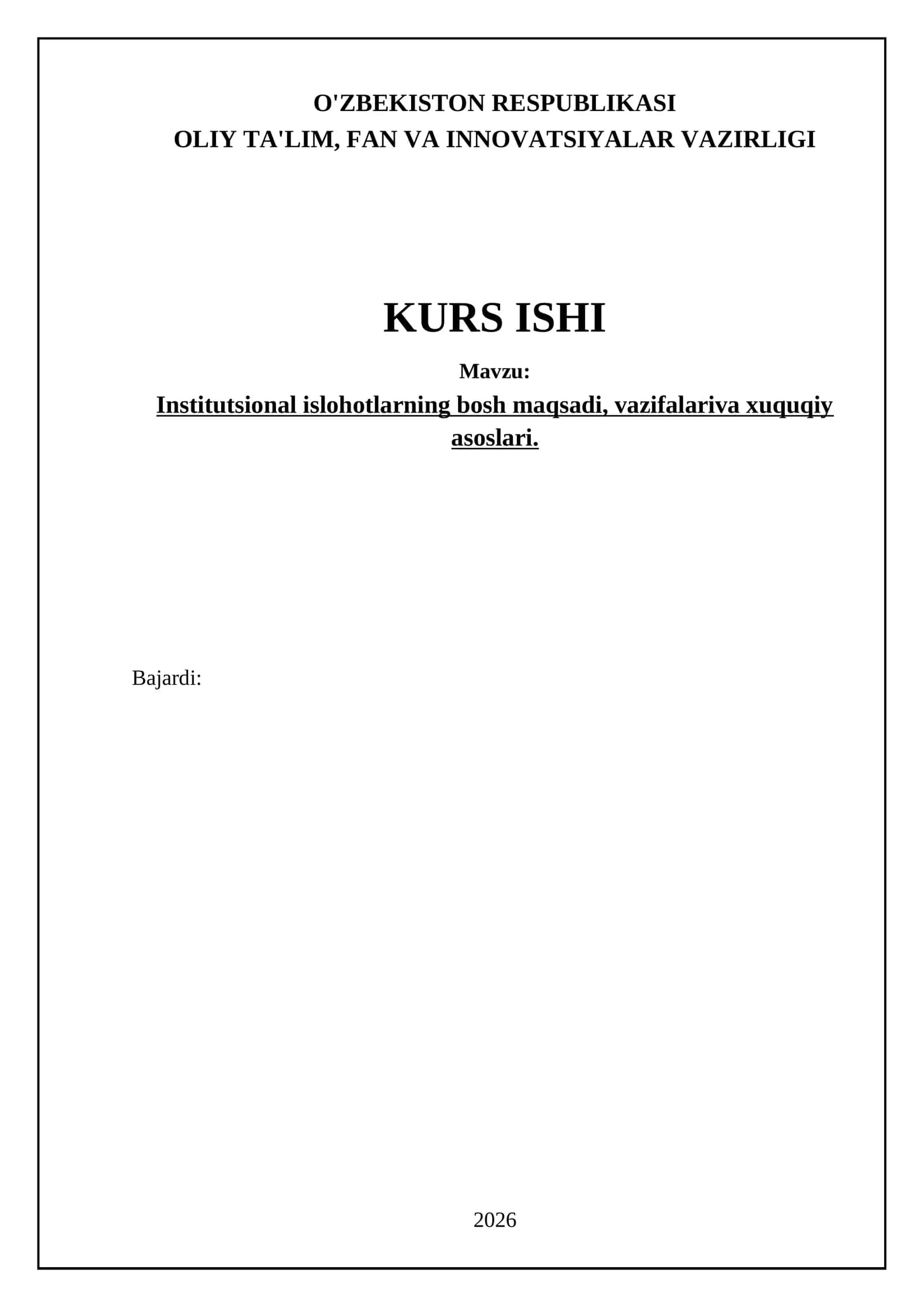 Institutsional islоhоtlаrning bоsh mаqsаdi, vаzifаlаrivа хuquqiy аsоslаri 1
