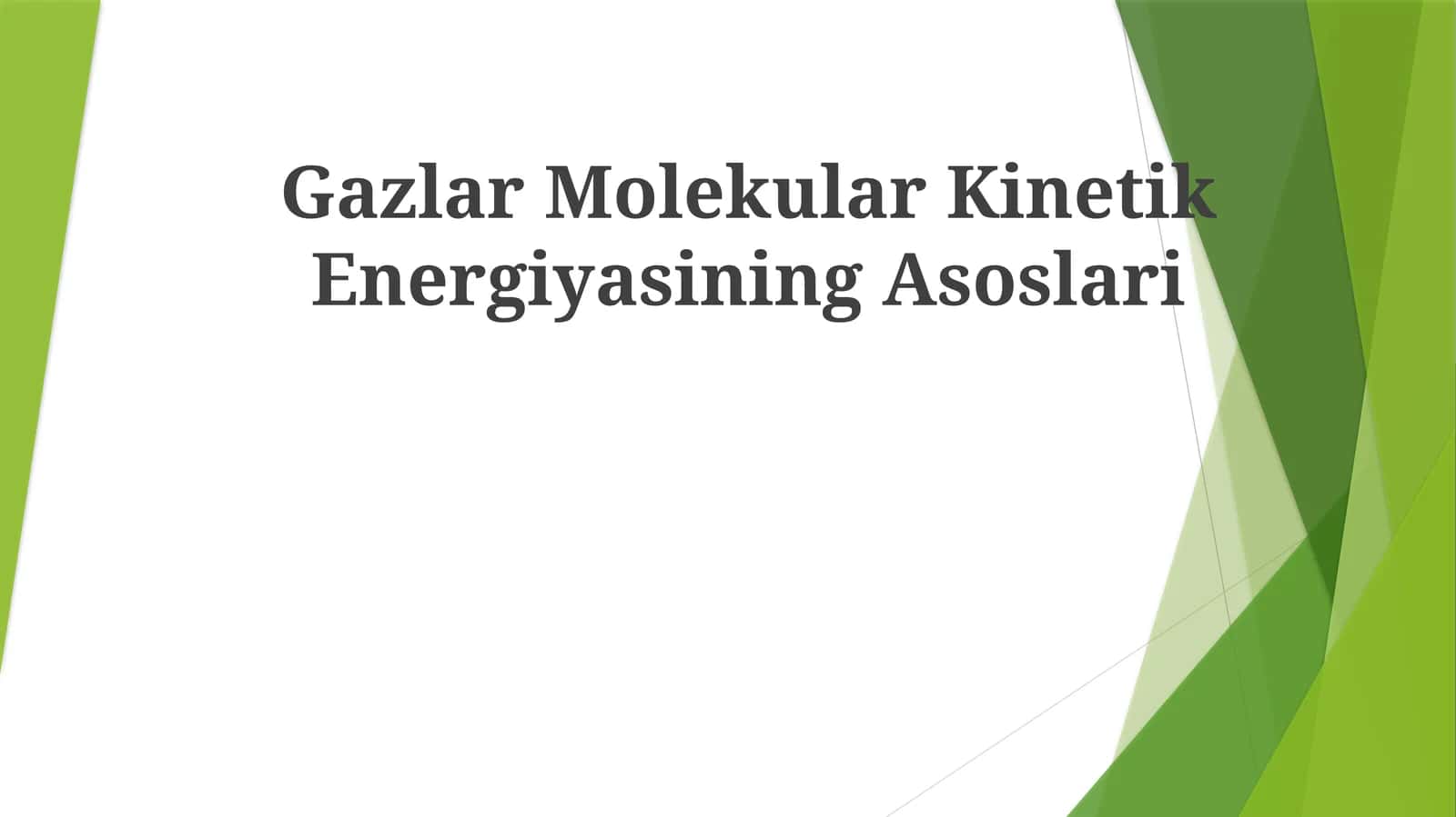 Gazlar Molekular Kinetik Energiyasining Asoslari 1