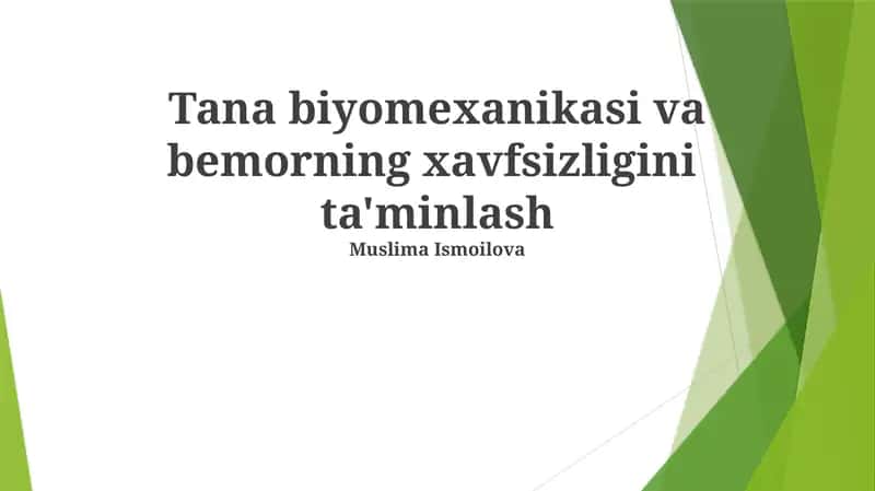 Tana biyomexanikasi va bemorning xavfsizligini ta'minlash 1