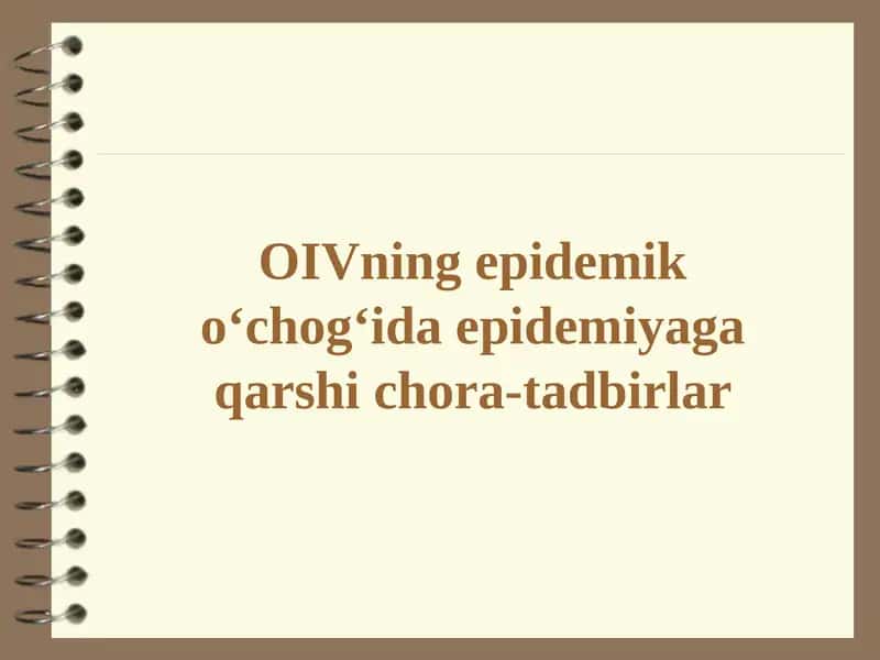 OIVning epidemiko‘chog‘ida epidemiyaga qarshi chora-tadbirlar 1