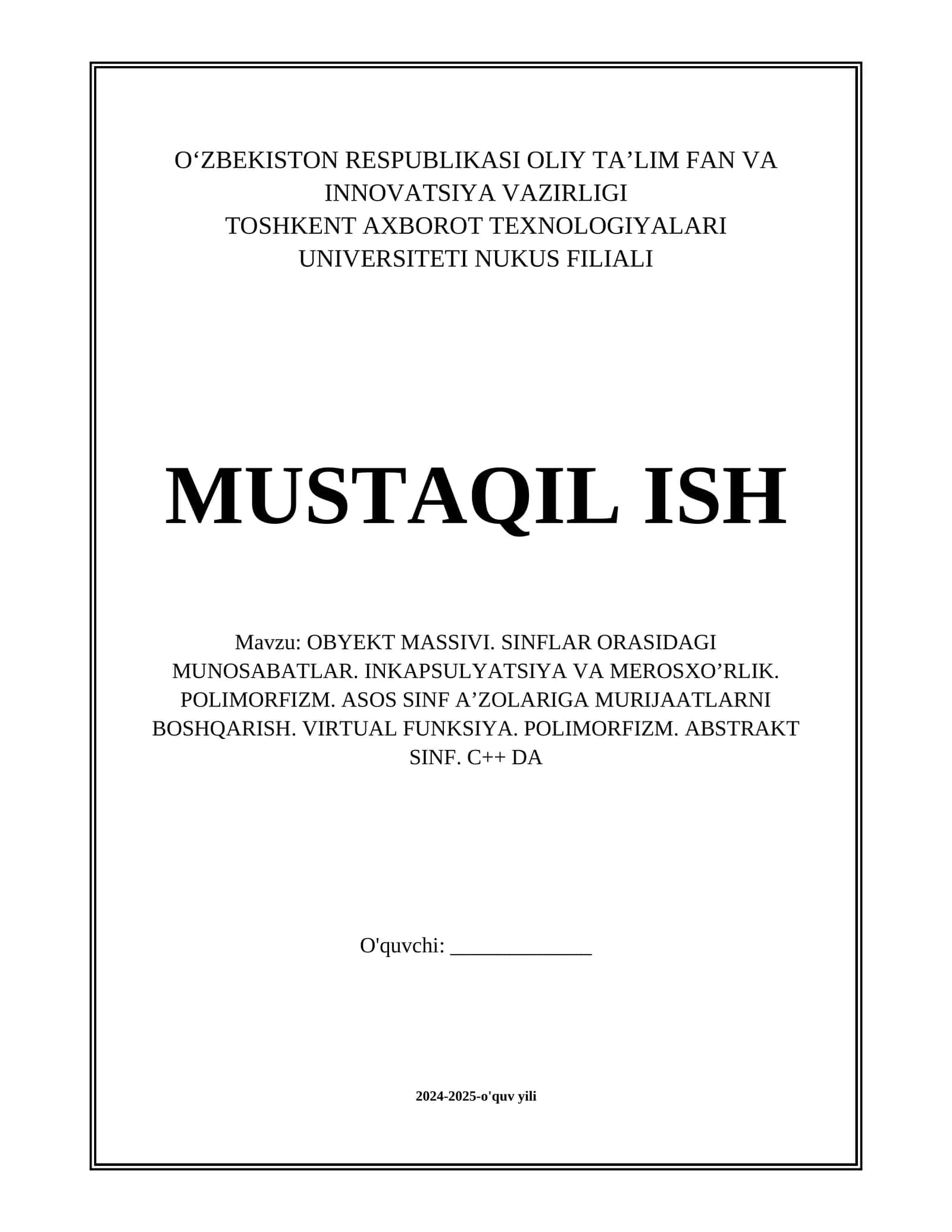 OBYEKT MASSIVI. SINFLAR ORASIDAGI MUNOSABATLAR. INKAPSULYATSIYA VA MEROSXO’RLIK. POLIMORFIZM. ASOS SINF A’ZOLARIGA MURIJAATLARNI BOSHQARISH. VIRTUAL FUNKSIYA. POLIMORFIZM. ABSTRAKT SINF. C++ DA 1