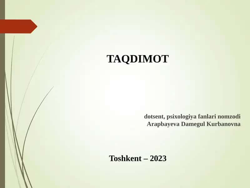 TAQDIMOT dotsent, psixologiya fanlari nomzodiArapbayeva Damegul Kurbanovna 1