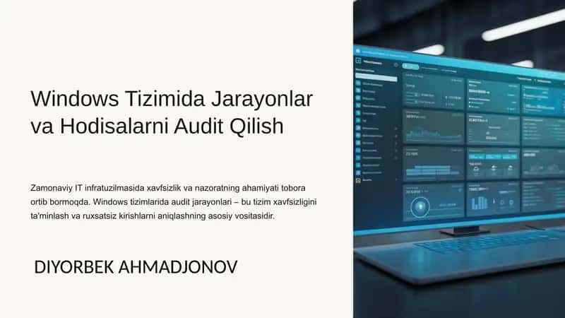 Windows Tizimida Jarayonlar va Hodisalarni Audit Qilish 1