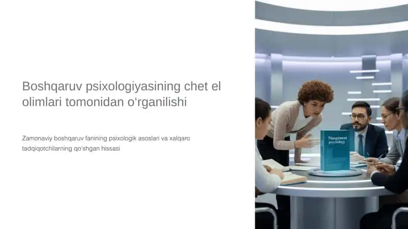 Boshqaruv psixologiyasining chet el olimlari tomonidan o‘rganilishi 1