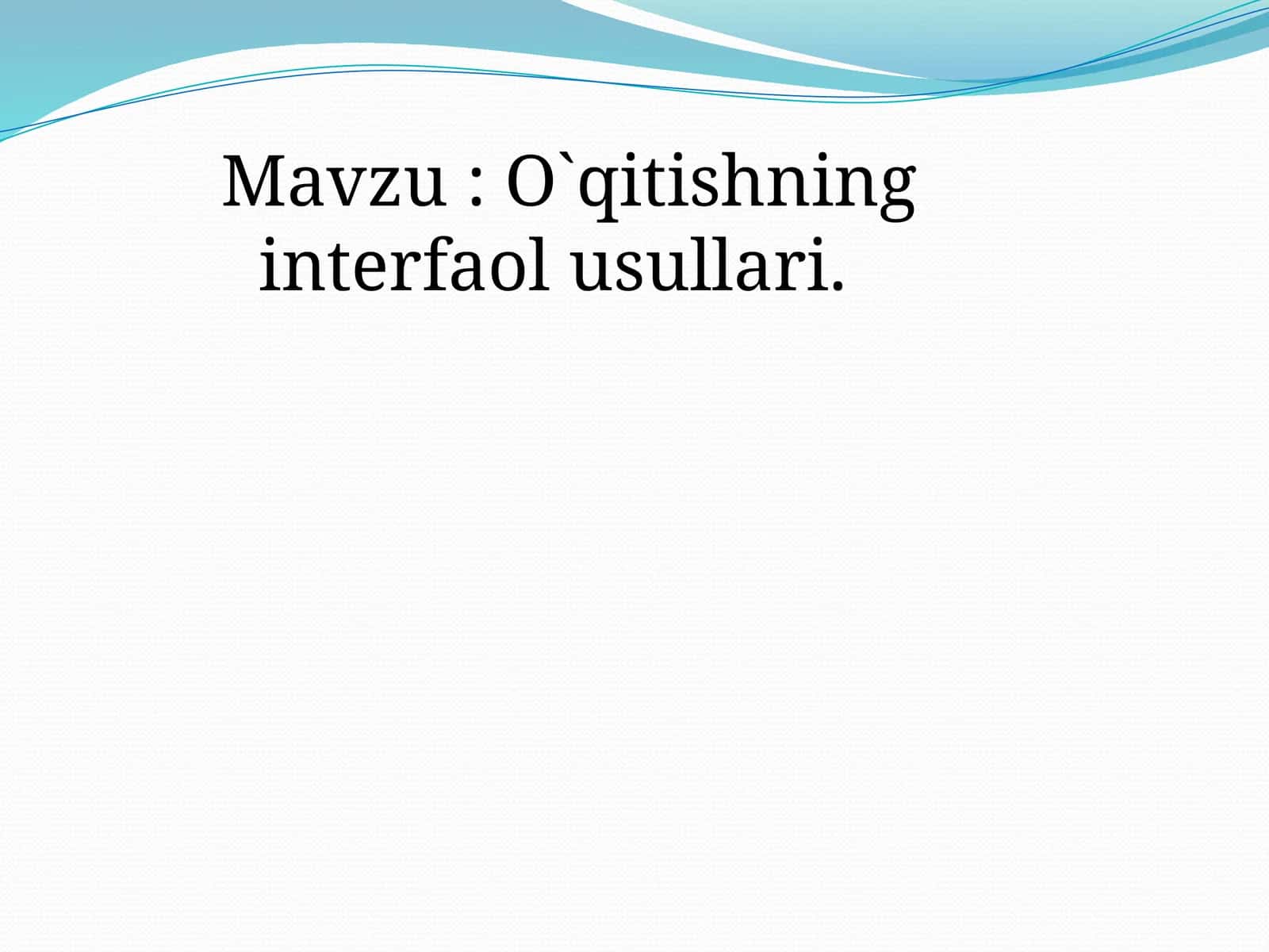 O`qitishning interfaol usullari 1