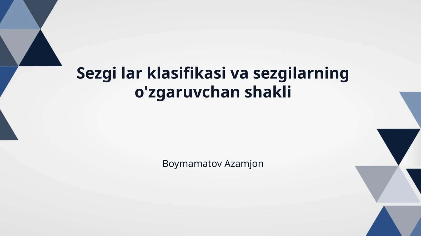 Sezgi lar klasifikasi va sezgilarning o'zgaruvchan shakli 1