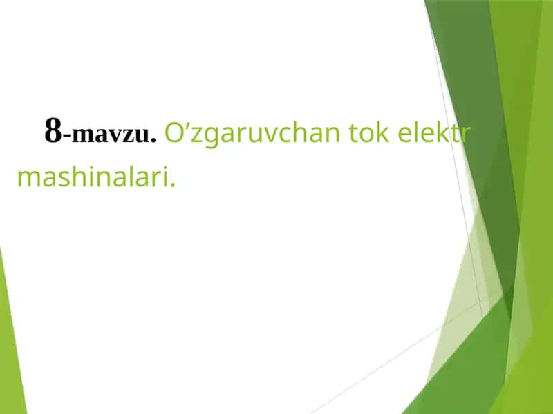 O’zgaruvchan tok elektr mashinalari 1