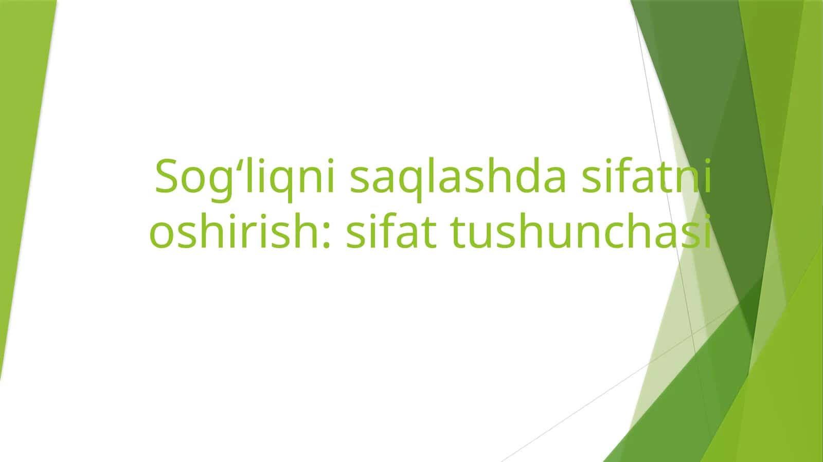 Sogʻliqnisaqlashda Sifat tushuncha 1