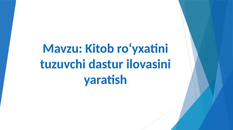 Kitob ro‘yxatini tuzuvchi dastur ilovasini yaratish 1