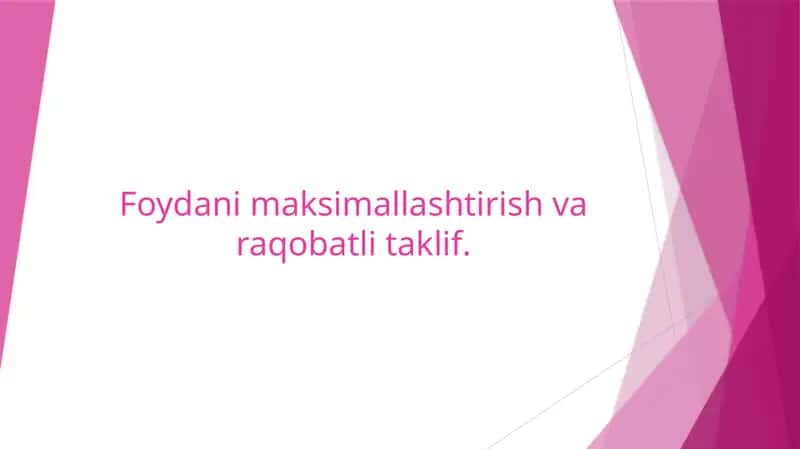 Foydani maksimallashtirish va raqobatli taklif 1