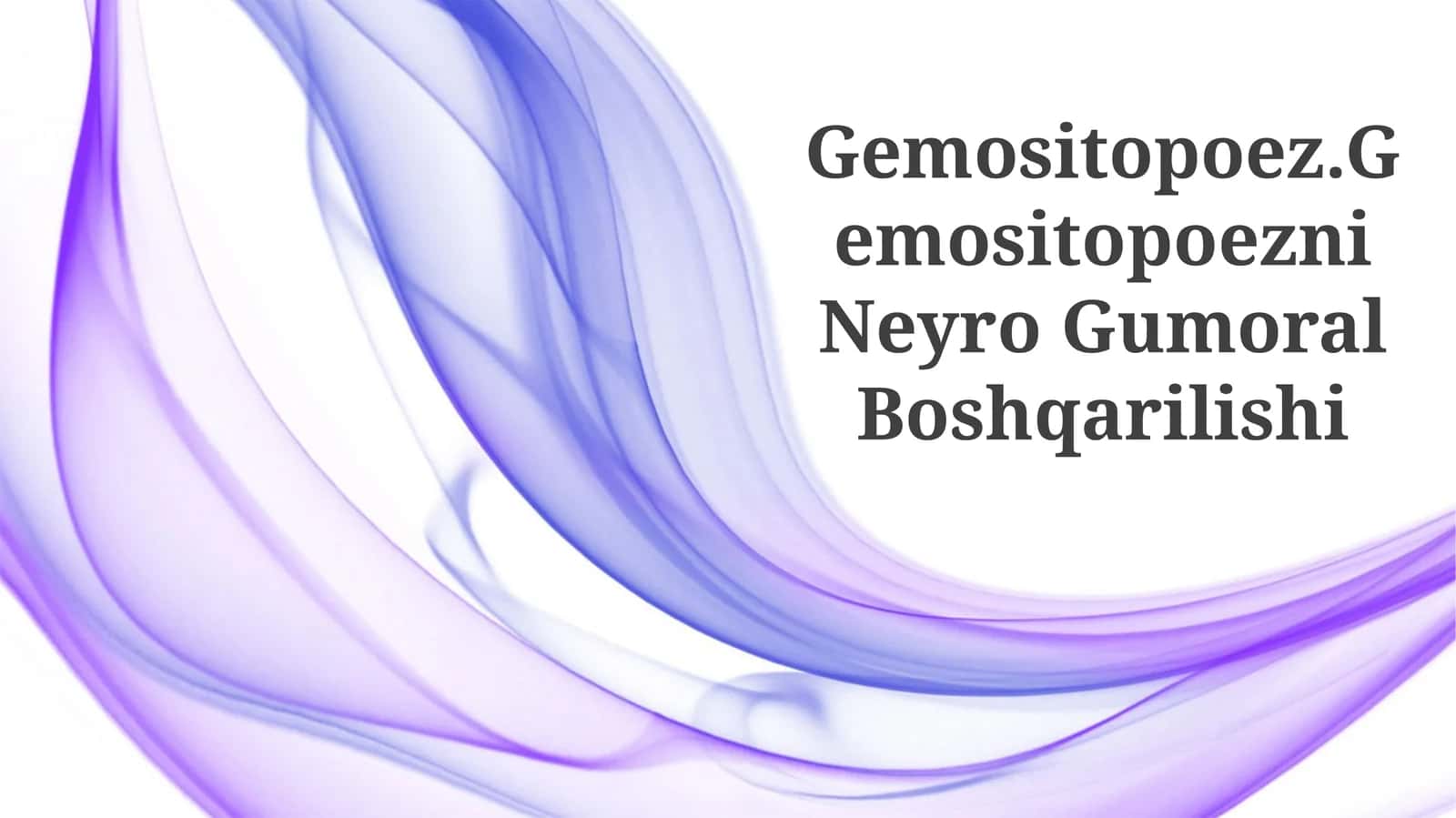 Gemositopoezni Neyro Gumoral Boshqarilishi 1
