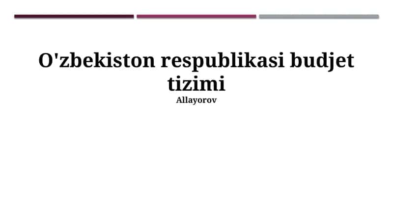 O'zbekiston Respublikasi budjet tizimi 1
