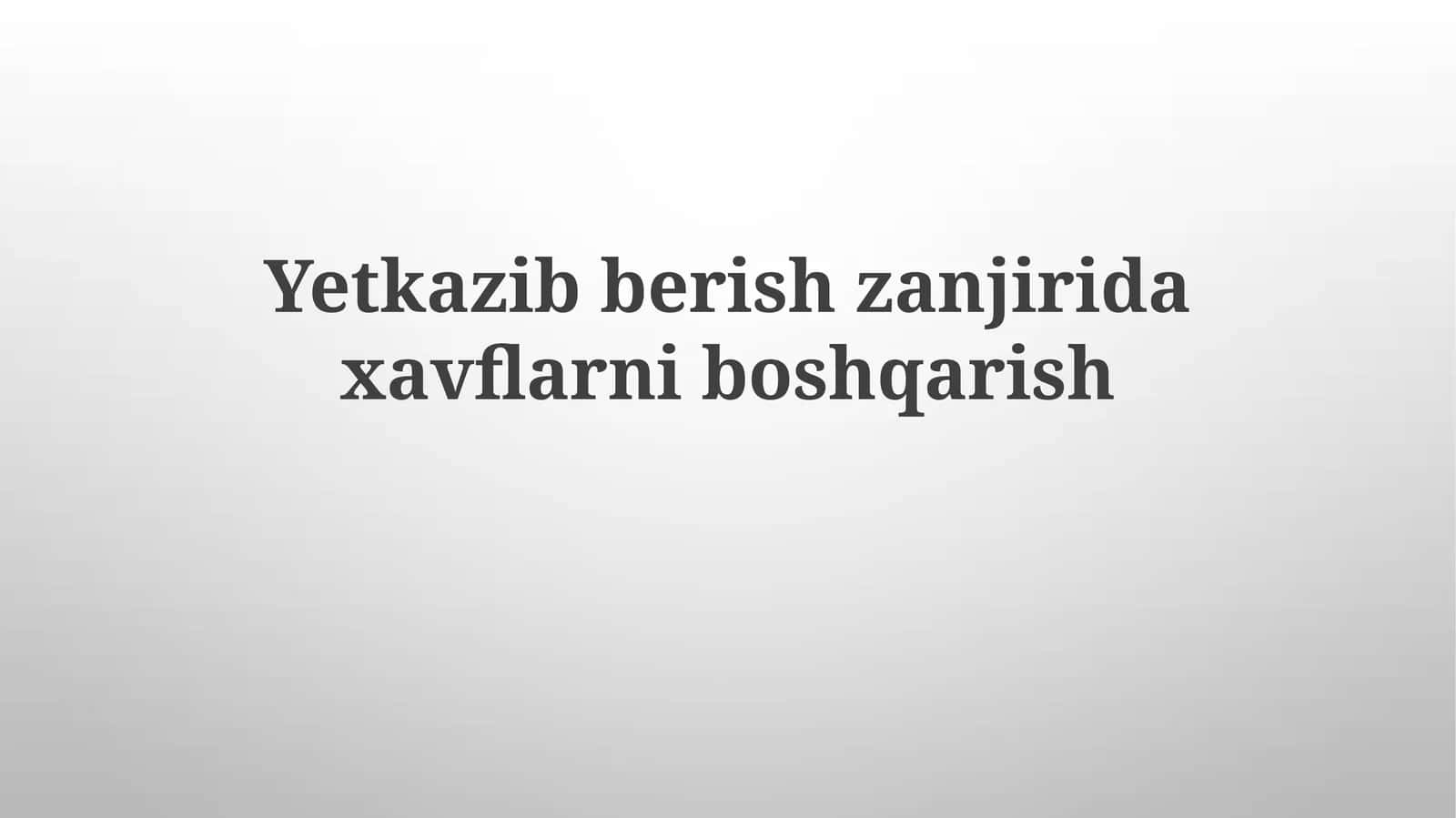 Yetkazib beruvchi munosabatlarini boshqarish va xavflar 1
