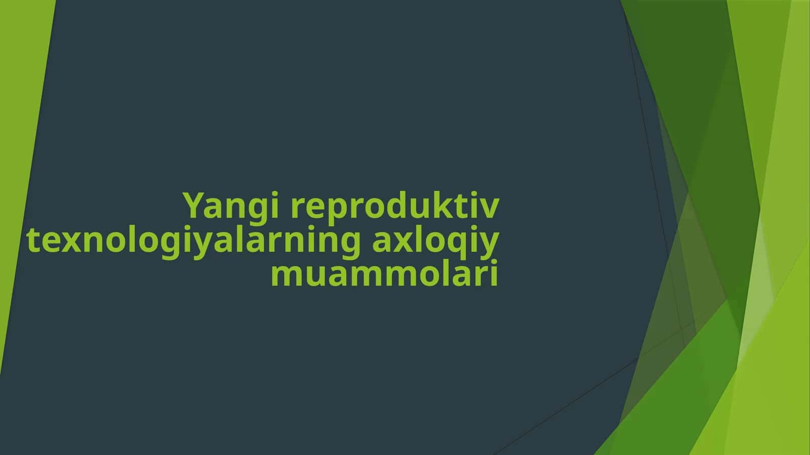 Yangi reproduktiv texnologiyalarning axloqiy muammolari 1
