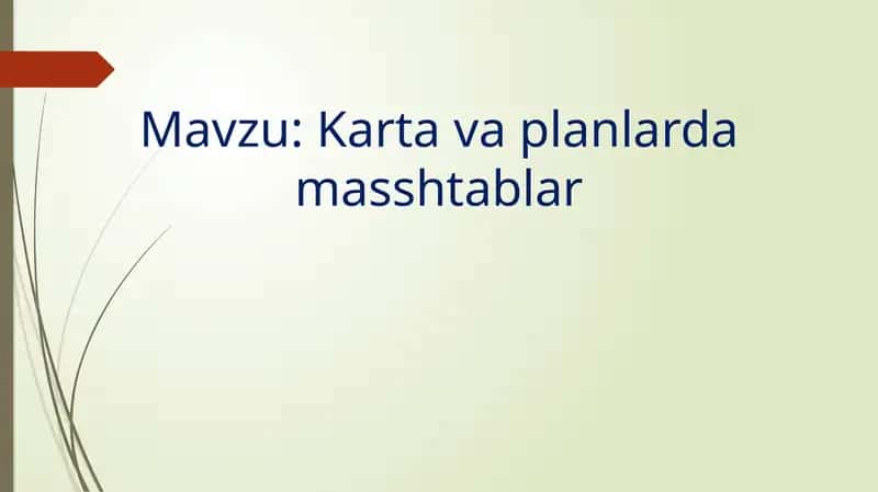 Karta va planlarda masshtablar 1