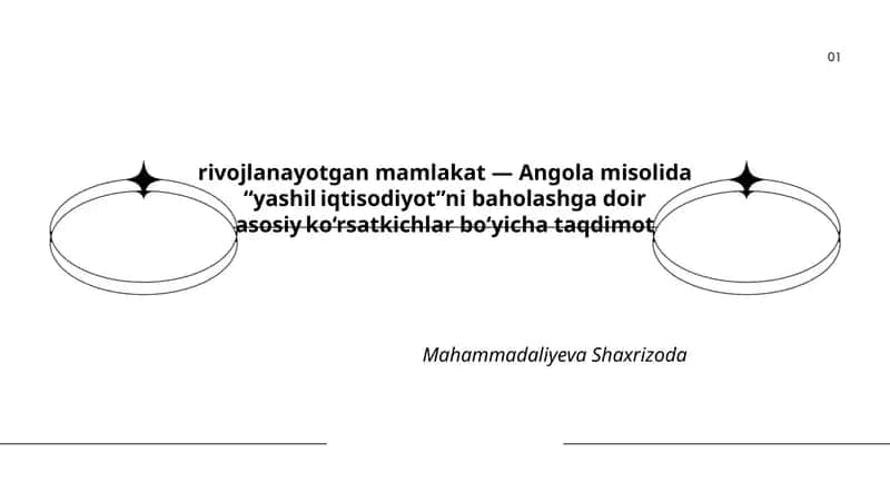 "rivojlanayotgan mamlakat — Angola misolida “yashil iqtisodiyot”ni baholashga doir asosiy ko‘rsatkichlar bo‘yicha taqdimot" 1