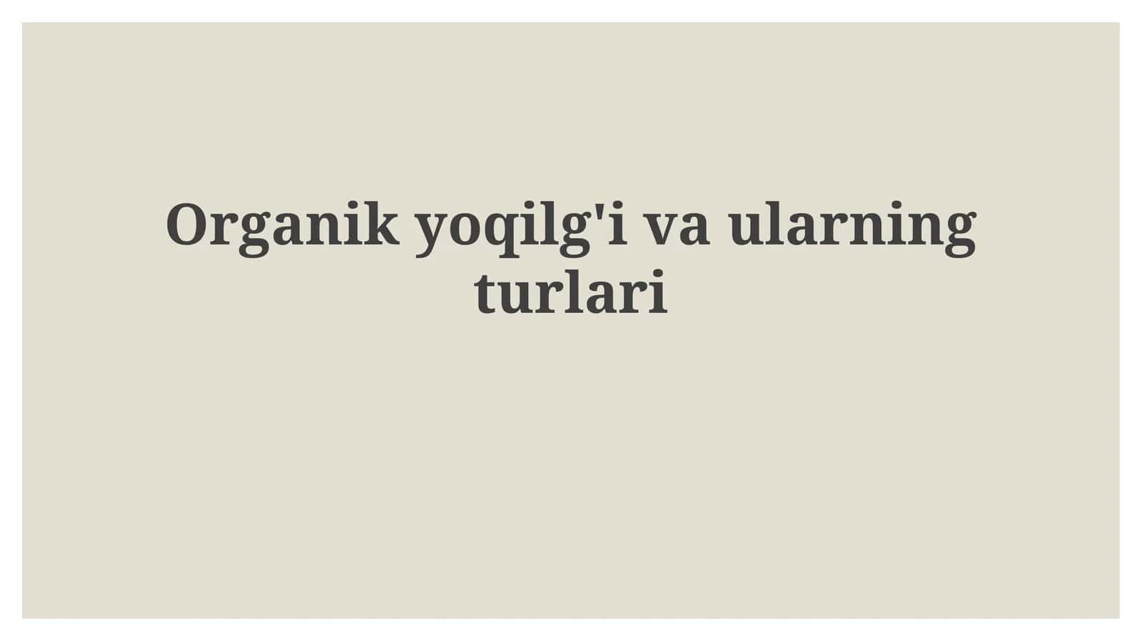 Qazilma yoqilg'ilar: Ta'rifi, turlari va shakllanishi 1