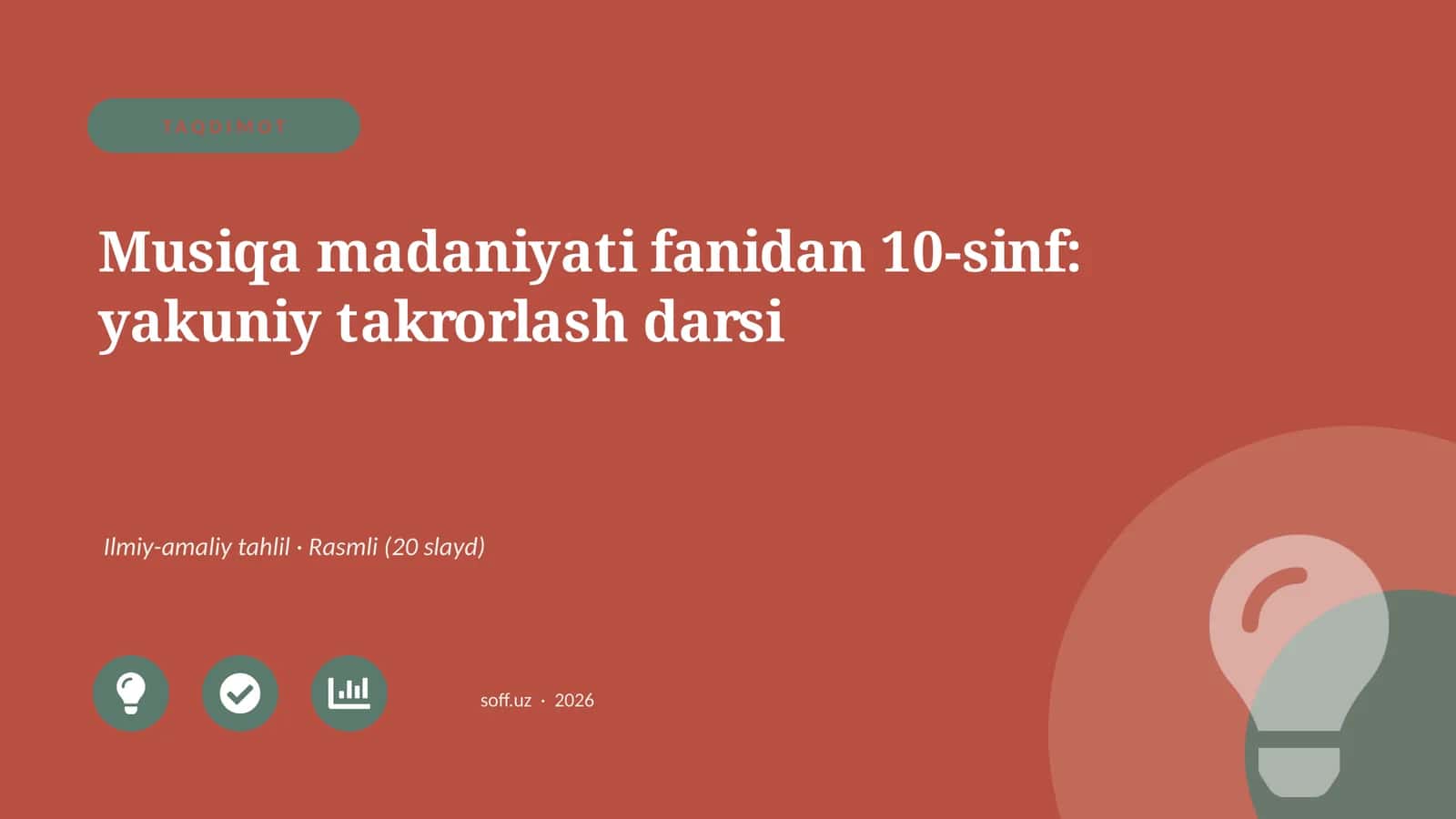 Musiqa madaniyati fanidan 10-sinf: yakuniy takrorlash darsi 1