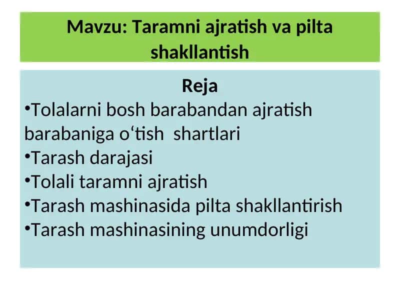 Taramni ajratish va pilta shakllantish 1