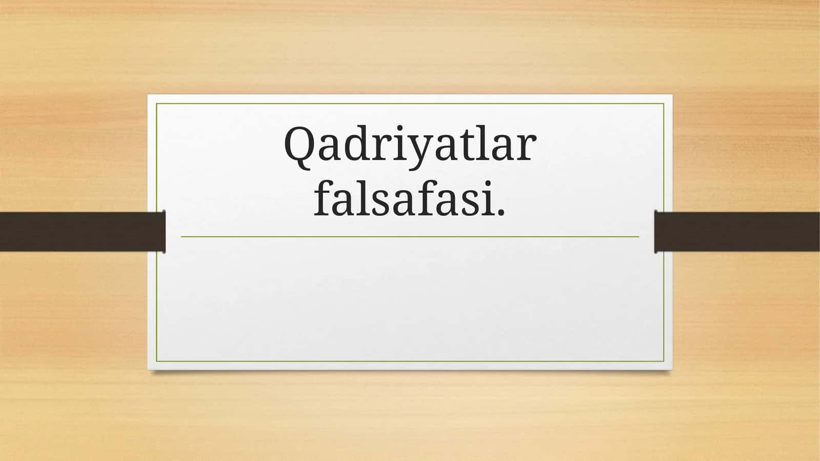 Qadriyatlar falsafasi 1