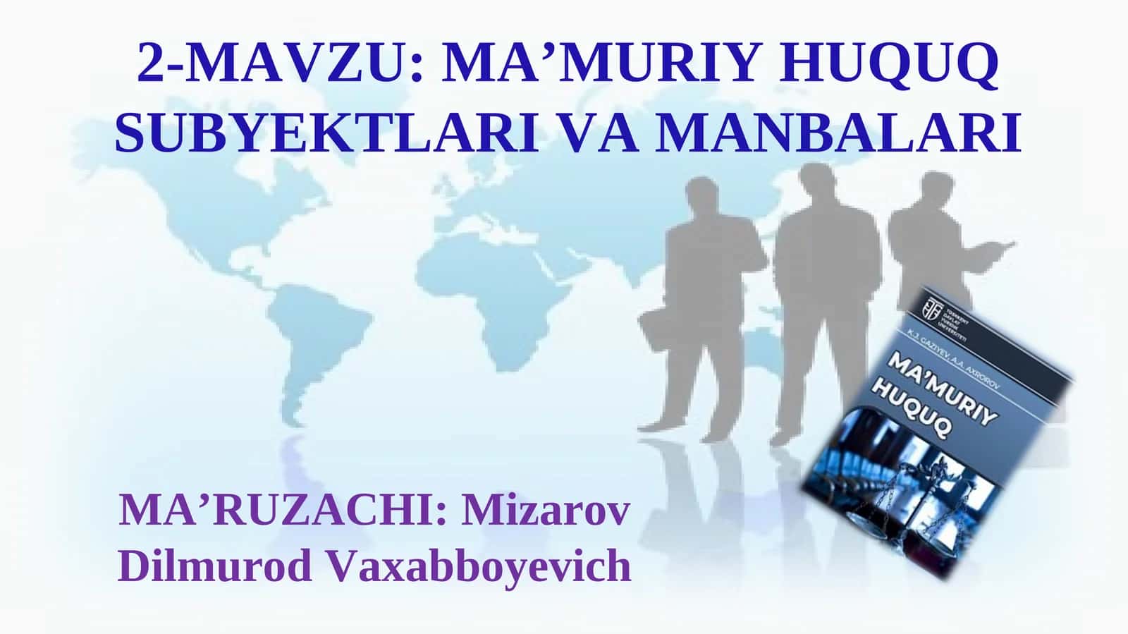 MA’MURIY HUQUQ SUBYEKTLARI VA MANBALARI 1