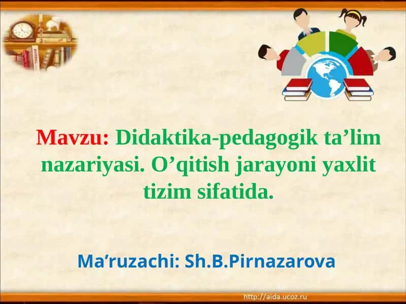Didaktika-pedagogik ta'lim nazariyasi 1