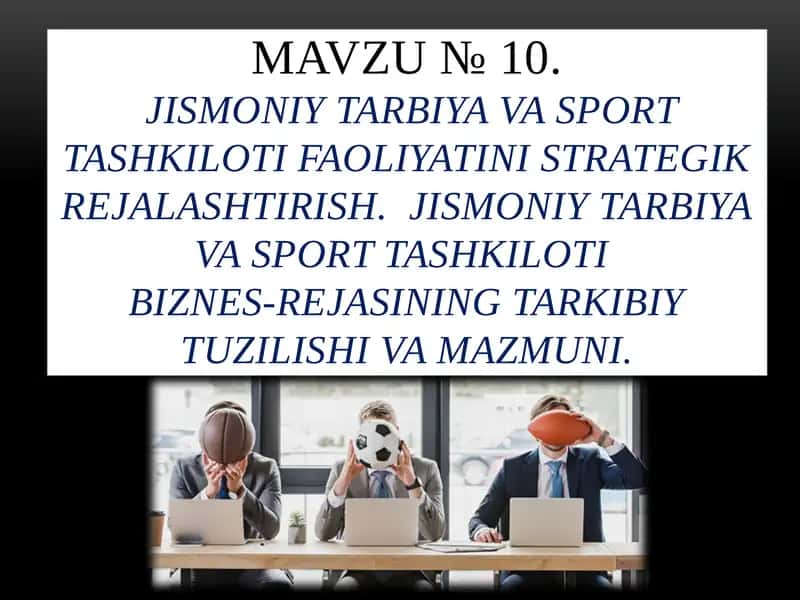Jismoniy tarbiya va sport tashkiloti faoliyatini strategik rejalashtirish 1