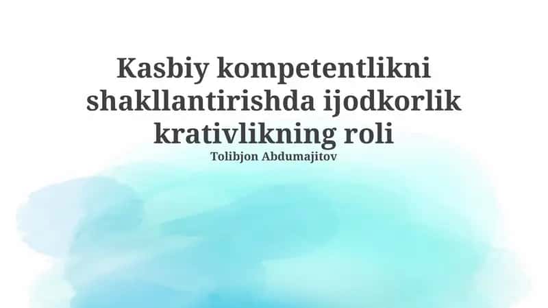 Ijodkorlik va Professional Kompetentlik: Asosiy Tushunchalar 1