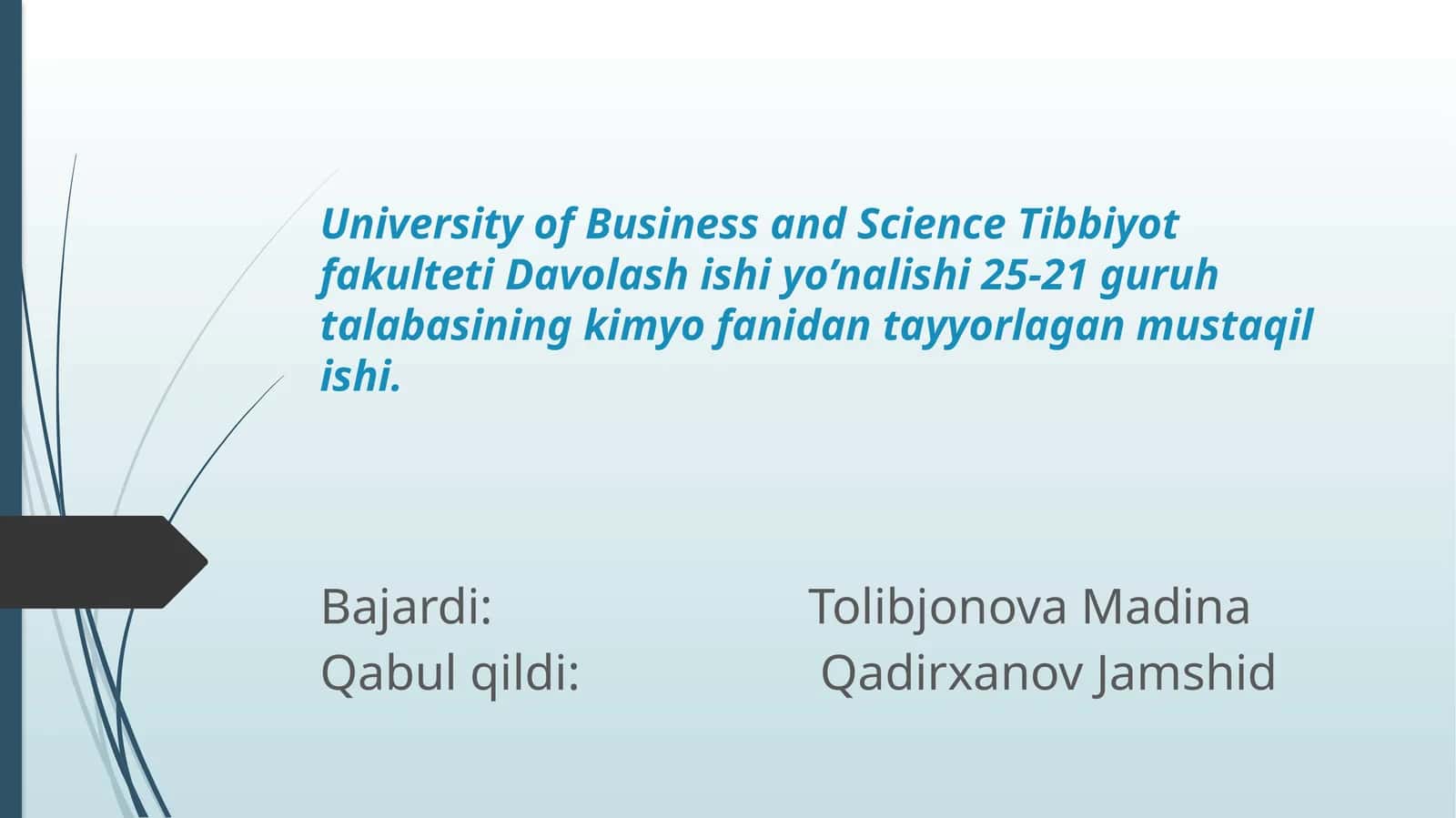 Tibbiyot fakulteti Davolash ishi yo’nalishi 25-21 guruh talabasining kimyo fanidan tayyorlagan mustaqil ishi 1