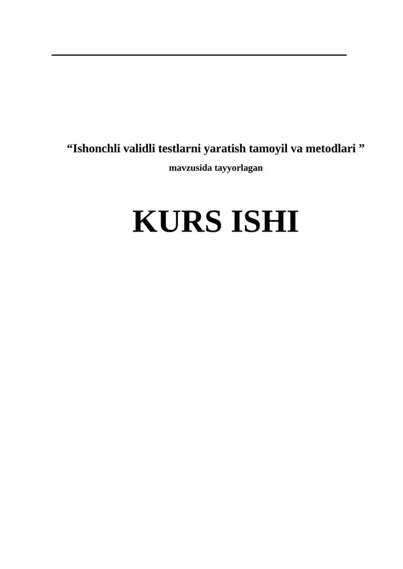 Ishonchli validli testlarni yaratish tamoyil va metodlari 1