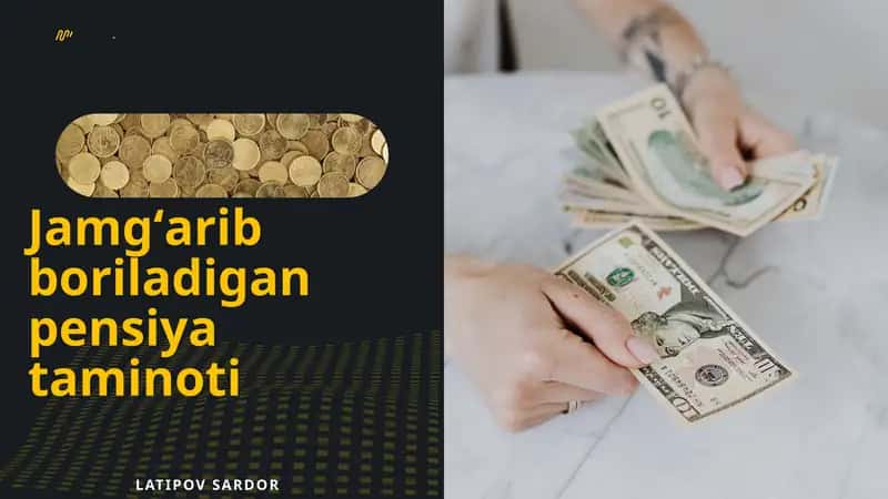 Jamgʻarib boriladigan pensiya taminoti 1