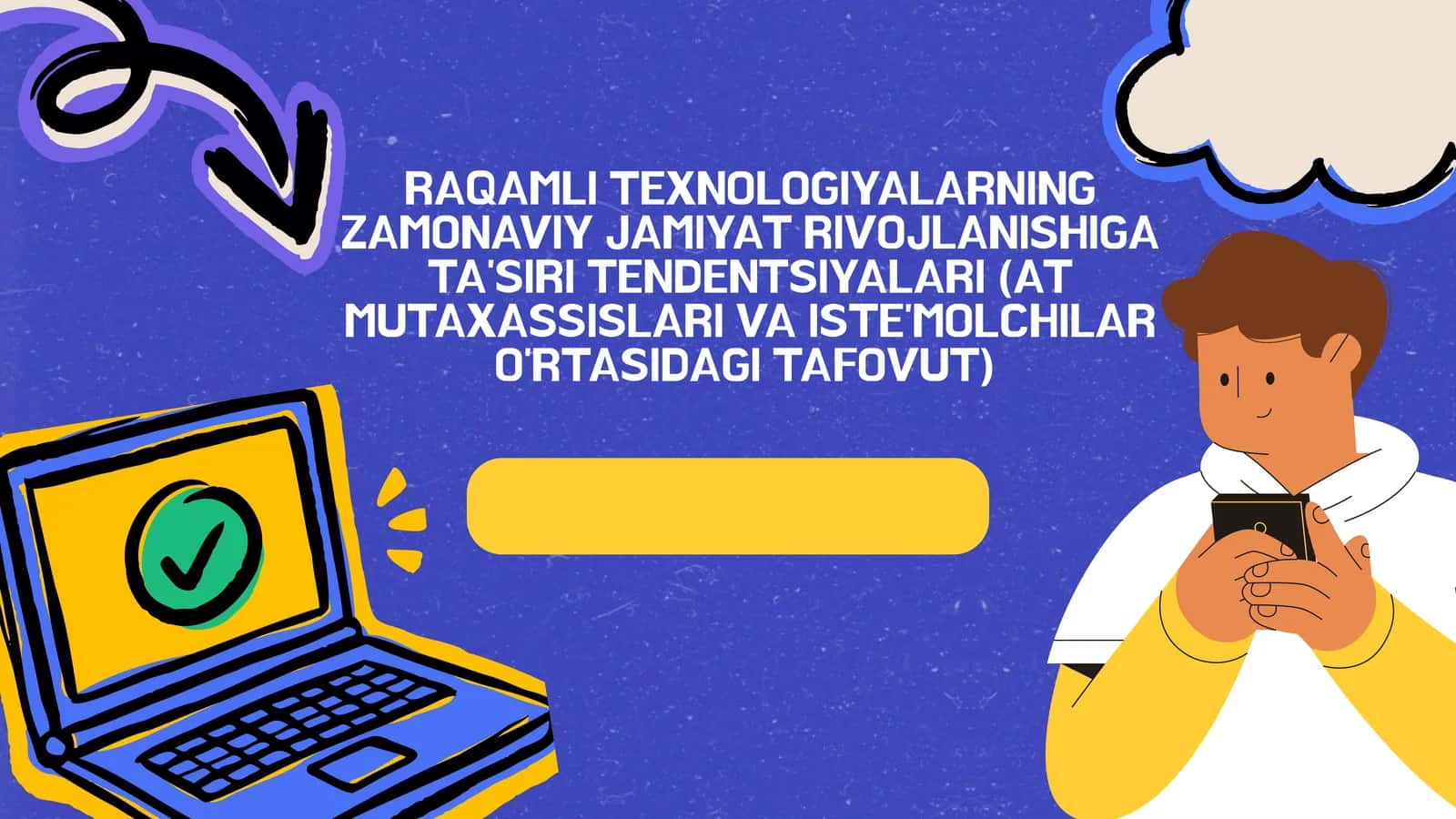 Raqamli Texnologiyalarning Zamonaviy Jamiiyat Rivojlanishiga Ta'siri Tendentsiyalari (AT Mutaxassisari va Iste'molchilar O'rtasidagi Tafovut) 1