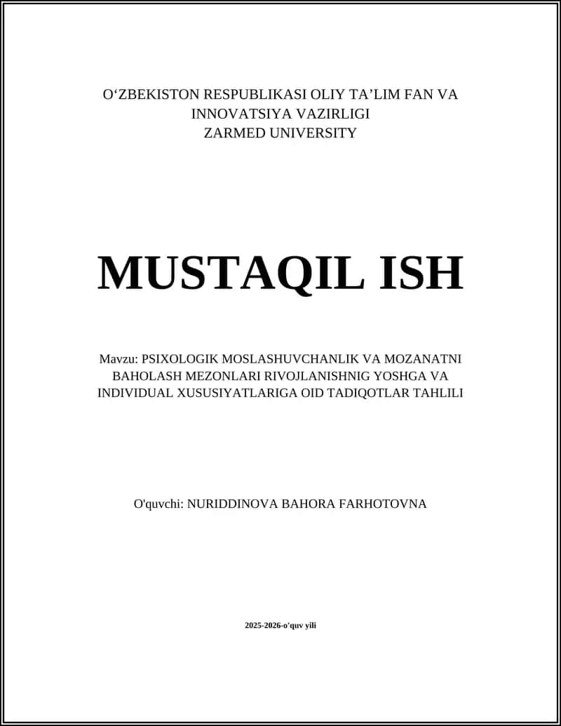 PSIXOLOGIK MOSLASHUVCHANLIK VA MOZANATNI BAHOLASH MEZONLARI RIVOJLANISHNIG YOSHGA VA INDIVIDUAL XUSUSIYATLARIGA OID TADIQOTLAR TAHLILI 1