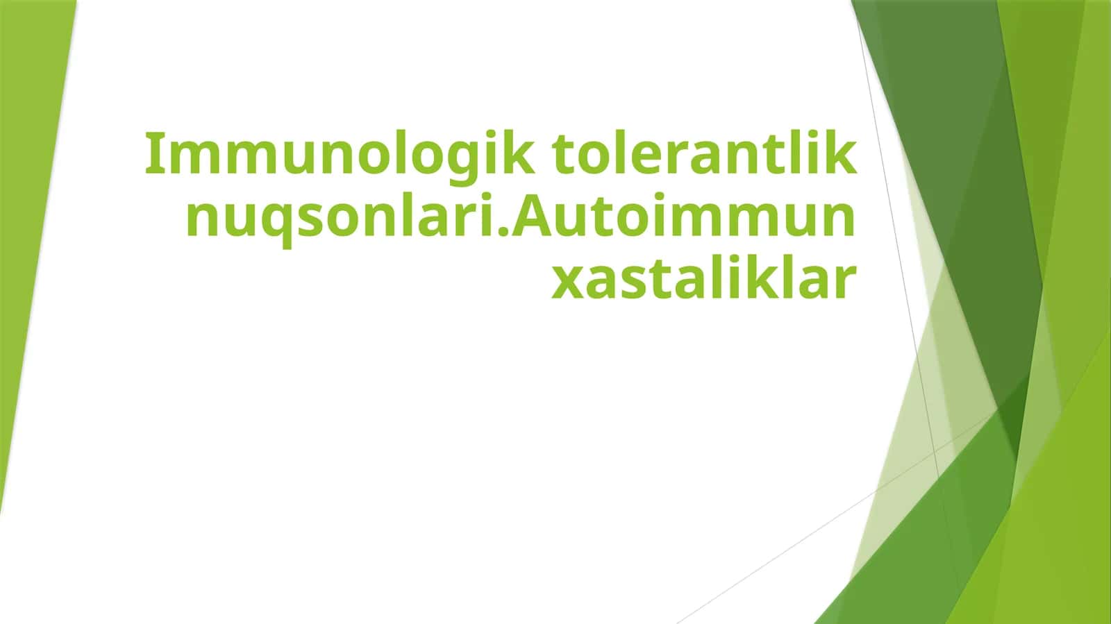 Immunologik tolerantlik nuqsonlari. Autoimmun xastaliklar 1