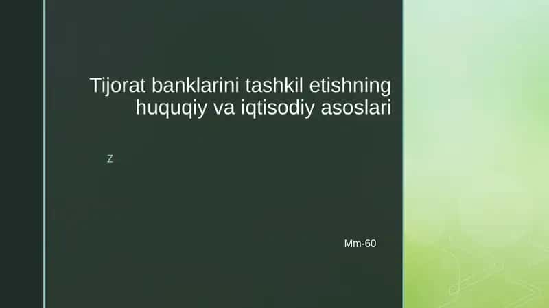 Tijoratbanklarinitashkiletishninghuquqiyvaiqtisodiyasoslari 1