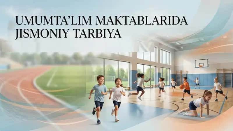 Umumtaʼlim maktablarda jismoniy tarbiya 1