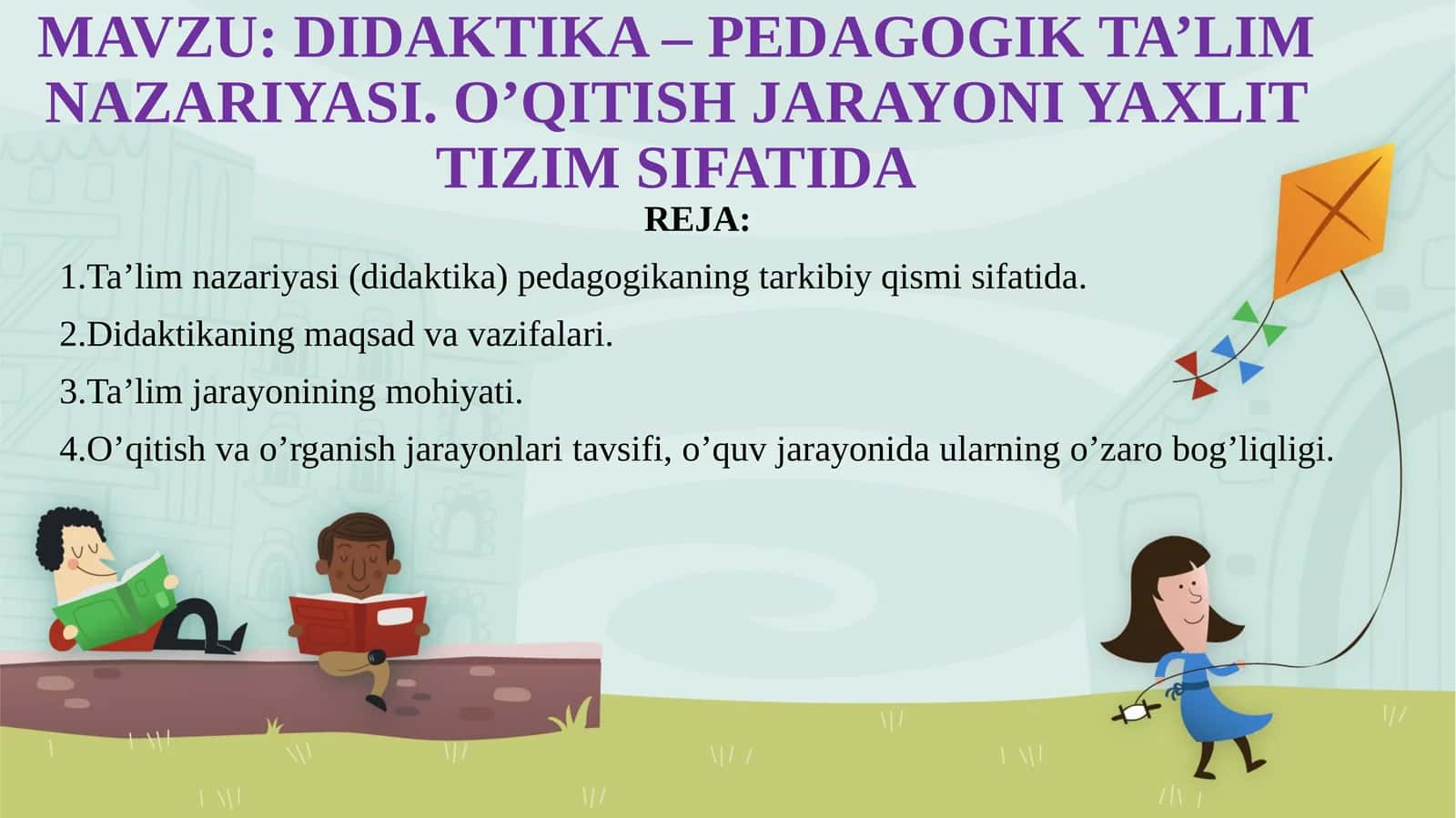 DIDAKTIKA – PEDAGOGIK TA’LIM NAZARIYASI 1