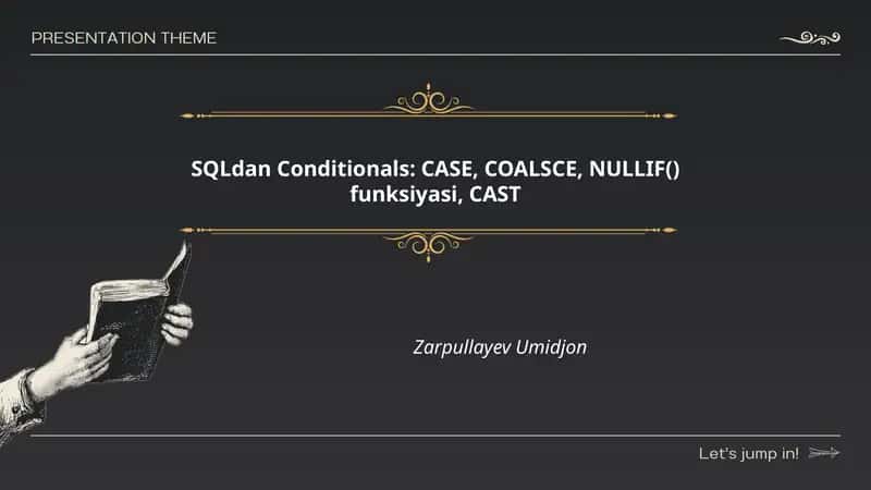SQLdan Conditionals: CASE, COALSCE, NULLIF() funksiyasi, CAST 1