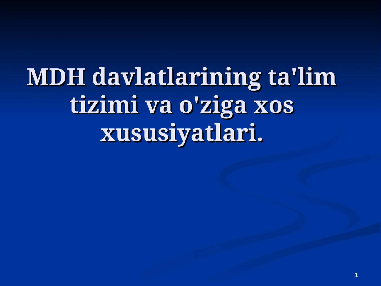 MDH davlatlarining ta'lim tizimi va o'ziga xos xususiyatlari 1