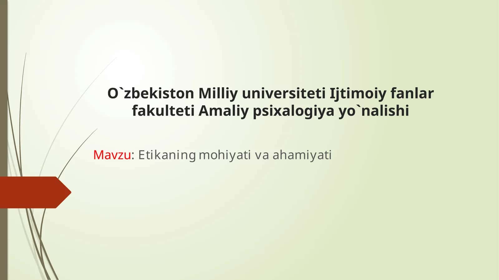 Etikaning mohiyati va ahamiyati 1