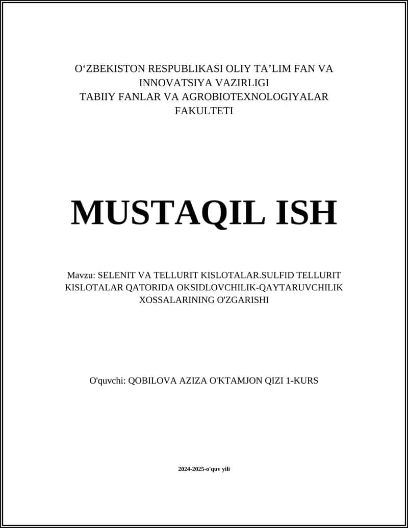SELENIT VA TELLURIT KISLOTALAR.SULFID TELLURIT KISLOTALAR QATORIDA OKSIDLOVCHILIK-QAYTARUVCHILIK XOSSALARINING O'ZGARISHI 1