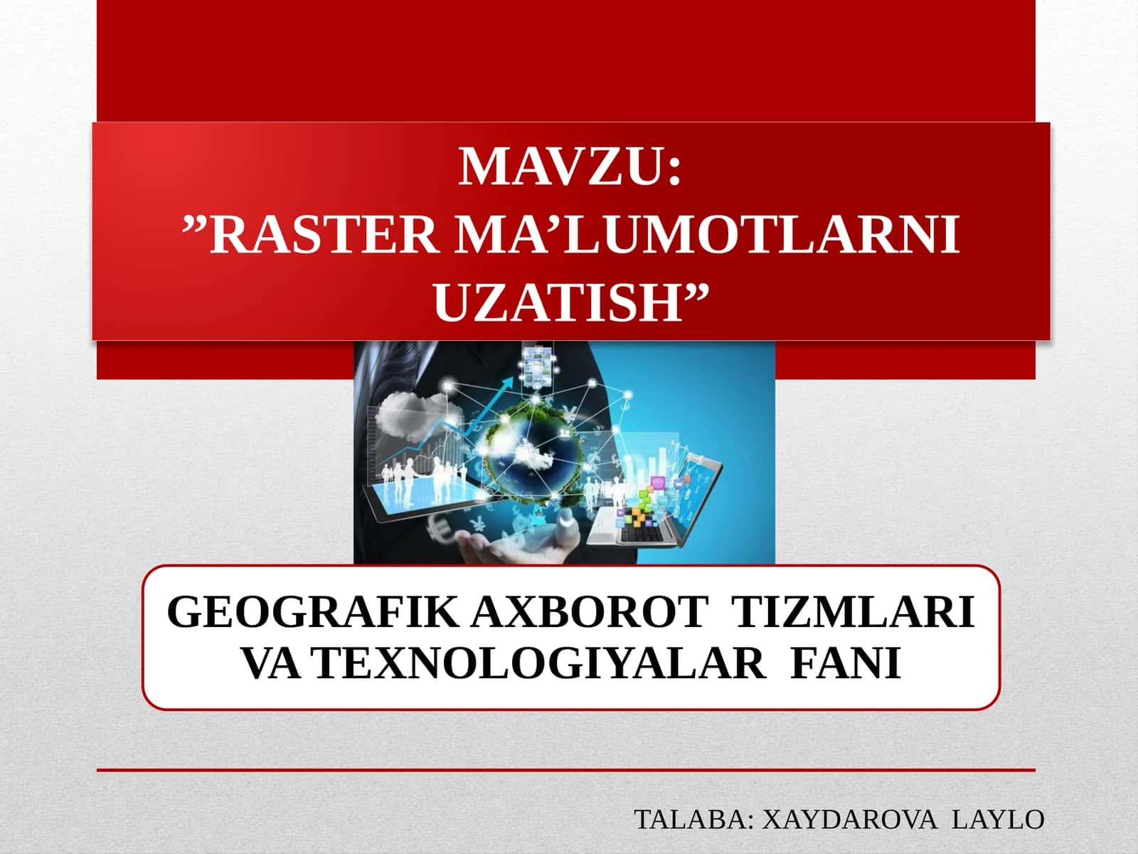 "RASTER MA’LUMOTLARNI UZATISH" 1