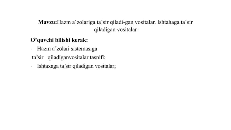 Ishtahaga, Hazm azolariga tasir qiladigan Vositalar 1