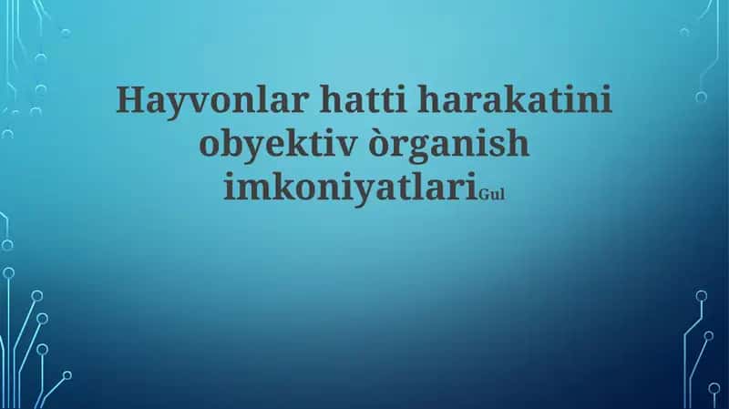 Hayvonlar hatti harakatini ob'ektiv o'rganish imkoniyatlari 1