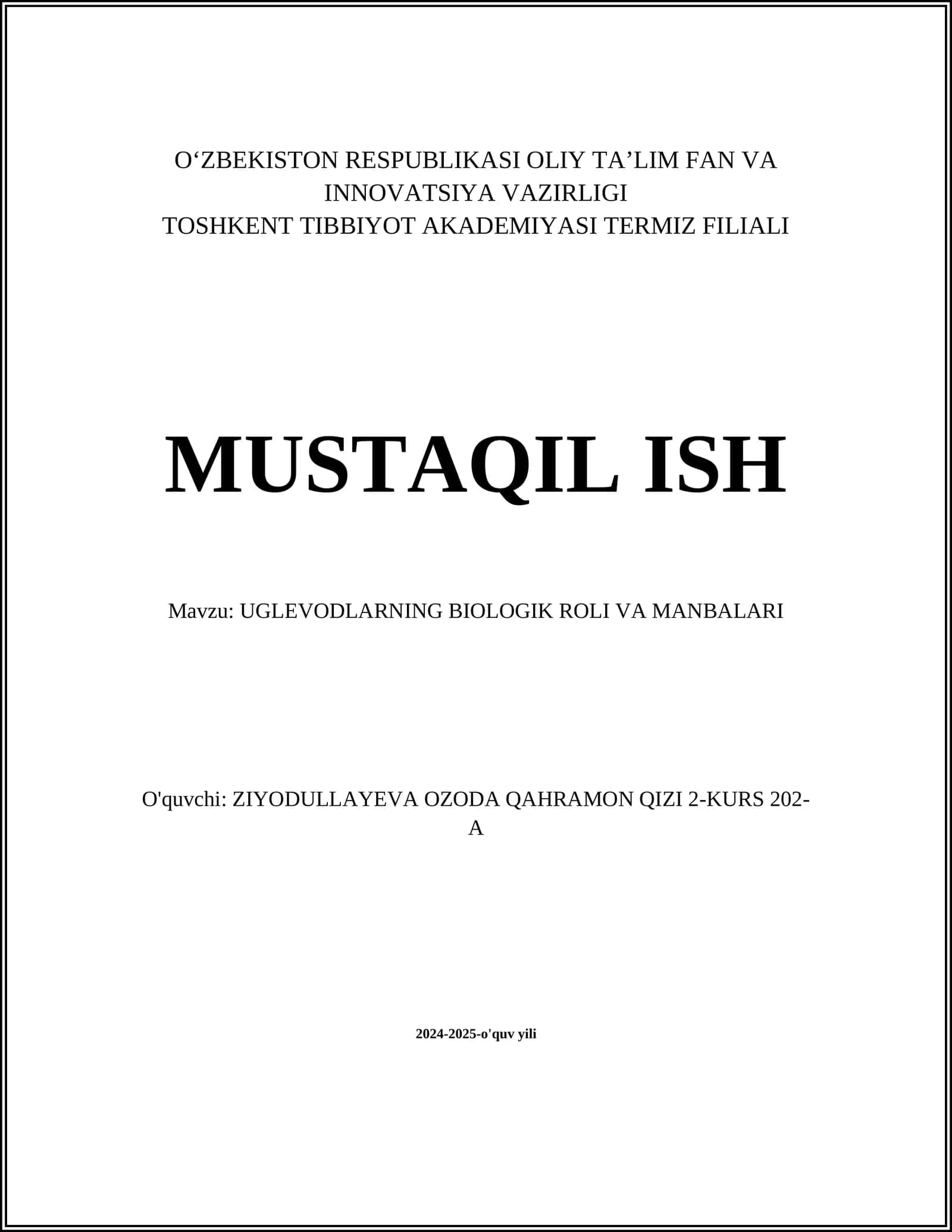 MUSTAQIL ISH Mavzu: UGLEVODLARNING BIOLOGIK ROLI VA MANBALARI 1