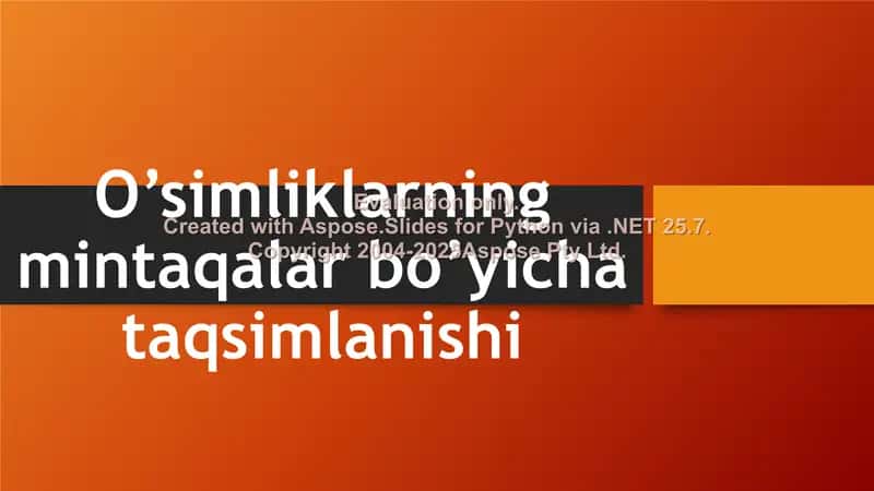 O’simliklarning mintaqalar bo’yicha taqsimlanishi 1