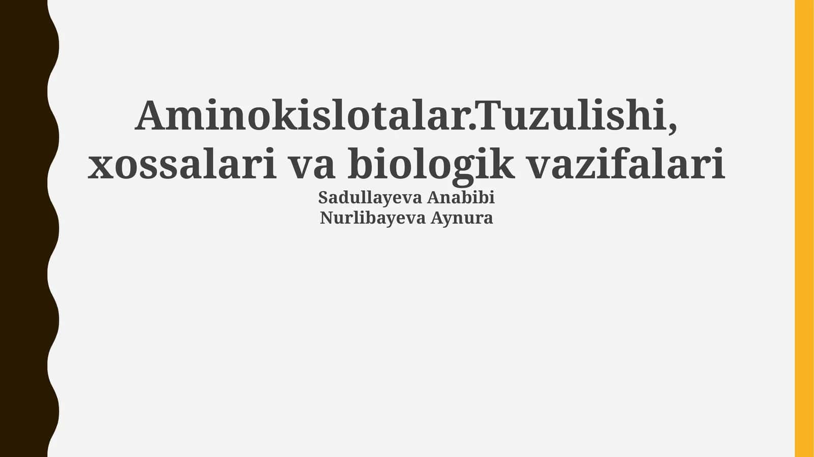 Aminokislotalar: Tuzilishi va Xossalari 1