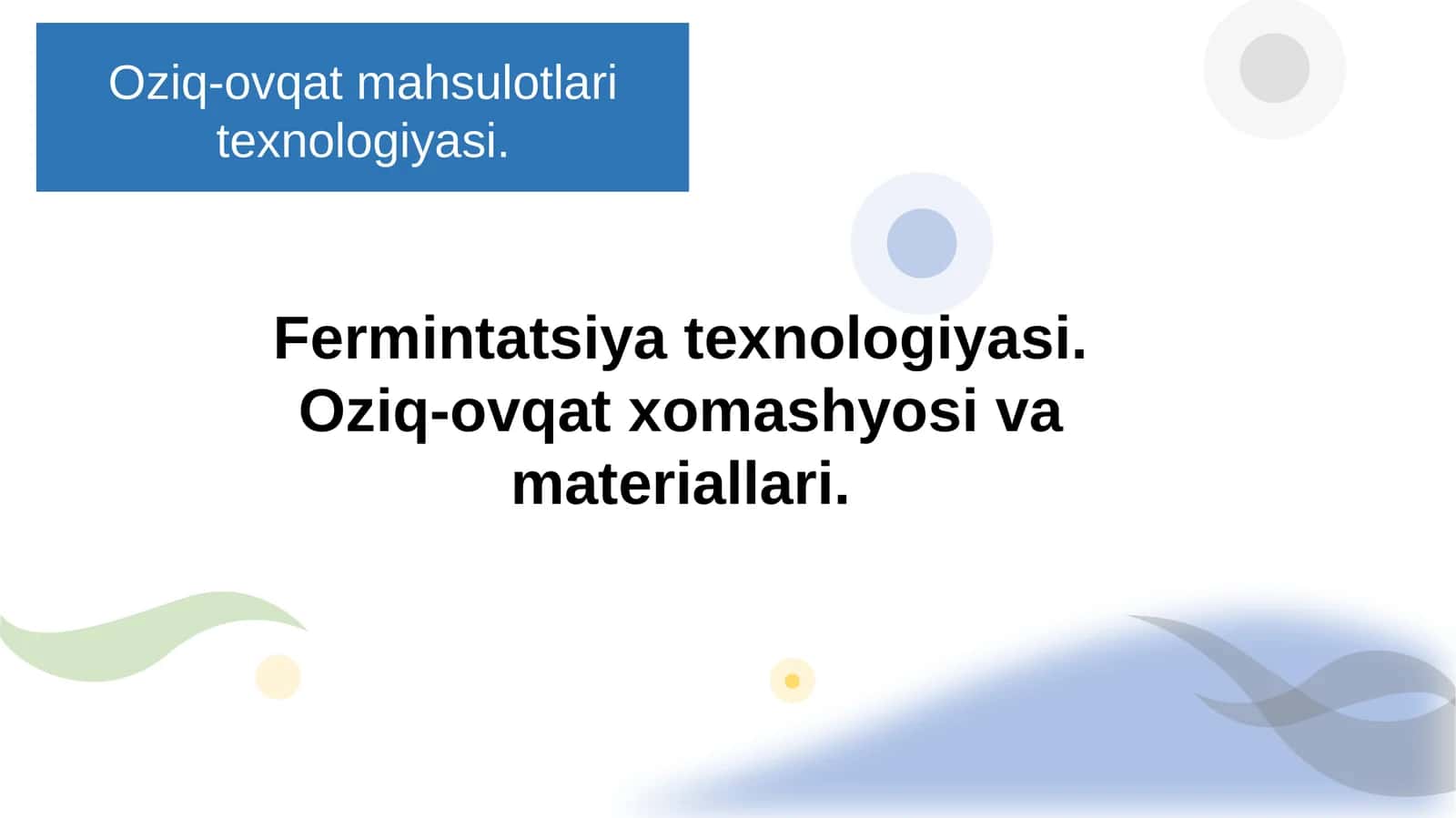 Oziq-ovqatmahsulotlari texnologiyasi 1
