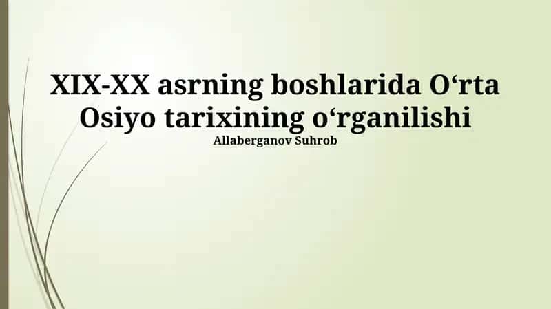 O‘rta Osiyo tarixining o'rganilishi 1