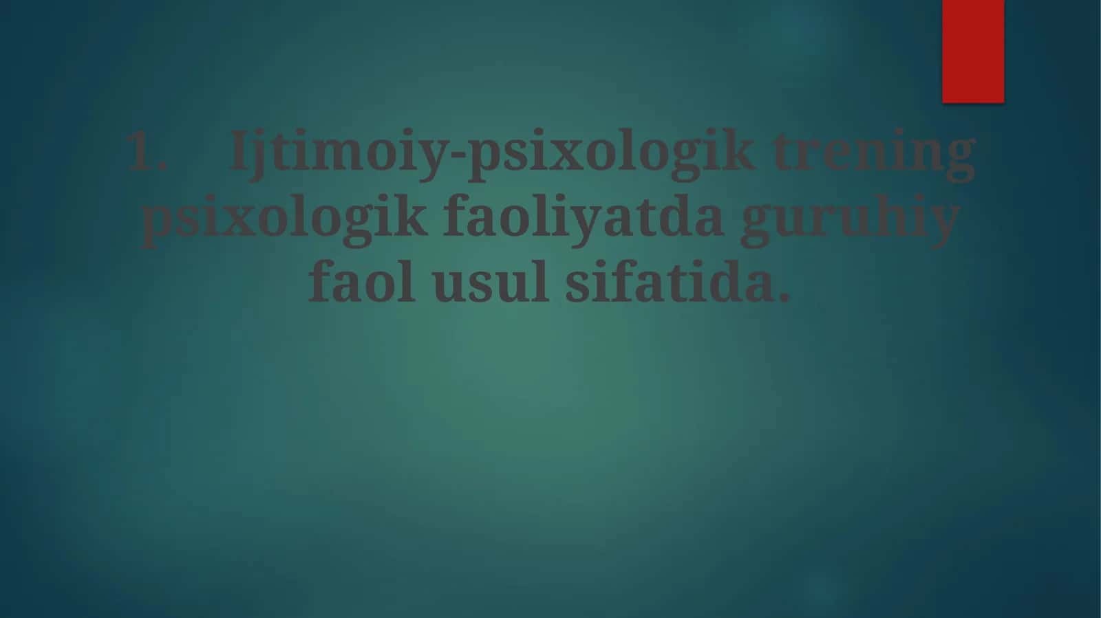 Ijtimoiy-psixologik trening 1